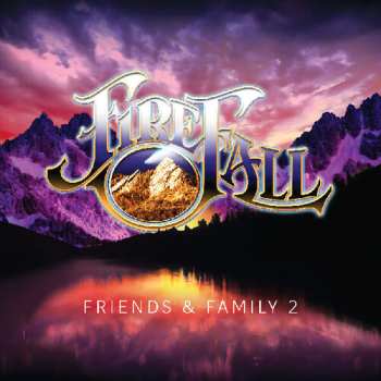 Album Firefall: Friends & Family