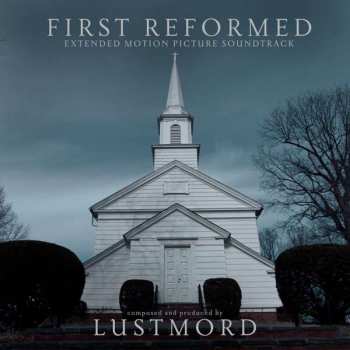 2LP Lustmord: First Reformed (extended Motion Picture Soundtrack)