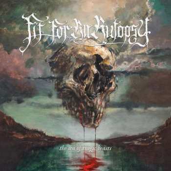 CD Fit For An Autopsy: The Sea Of Tragic Beasts