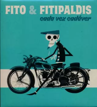 Fito & Fitipaldis: Cada Vez Cadáver