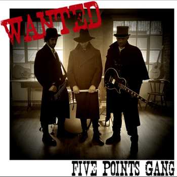 Album Five Points Gang: Wanted