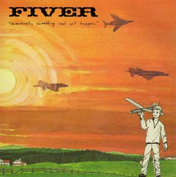 Album Fiver: Eventually Something Cool Will Happen