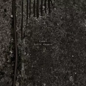 FJØRT: Belle Epoque