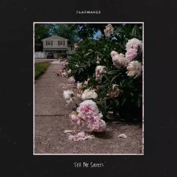 Flatwaves: Tell Me Secrets
