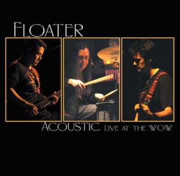 CD Floater: Acoustic Live At The WOW