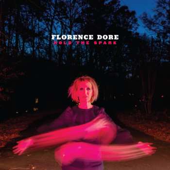 CD Florence Dore: Hold The Spark