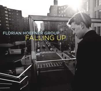 CD Florian Hoefner Group: Falling Up