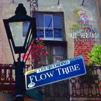 Album Flow Tribe: Live At Jazzfest 2013
