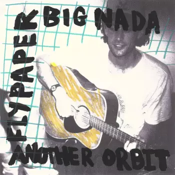 Flypaper: Big Nada / Another Orbit