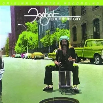 Foghat: Fool For The City
