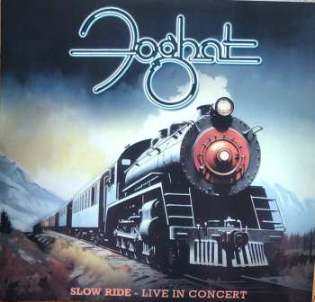 2LP Foghat: Slow Ride Live In Concert CLR