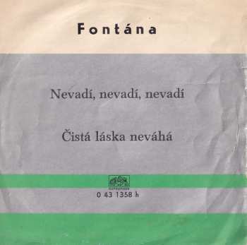 SP Fontána: Nevadí, Nevadí, Nevadí / Čistá Láska Neváhá