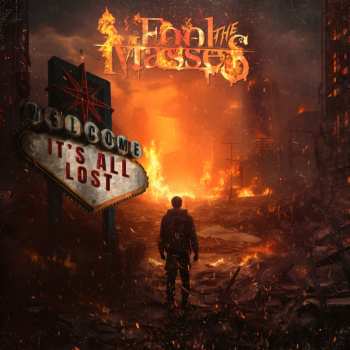 Album Fool The Masses: It's All Lost
