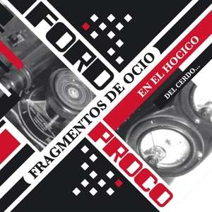 2LP/CD Ford Proco: Fragmentos De Ocio En El Hocico Del Cerdo DLX | LTD