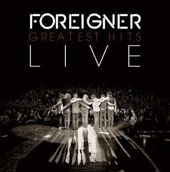 CD Foreigner: Greatest Hits Live