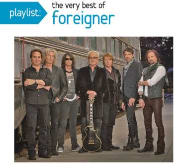 CD Foreigner: Playlist: The Very Best Of Foreigner