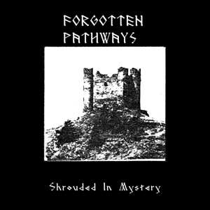 2LP Forgotten Pathways: Shrouded In Mystery LTD