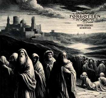 CD ForgoTTeN: Septem Sermones Ad Mortuos