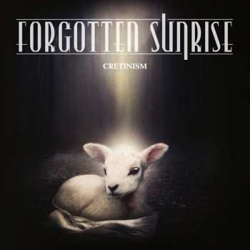 Album Forgotten Sunrise: Cretinism