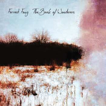 CD Forrest Fang: The Book Of Wanderers LTD