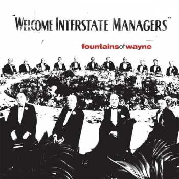 2LP Fountains Of Wayne: Welcome Interstate Managers LTD | CLR