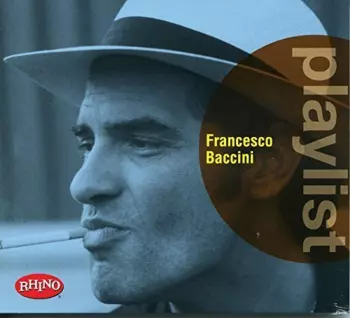 Francesco Baccini: Francesco Baccini - Playlist