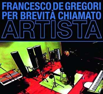 CD Francesco De Gregori: Per Brevità Chiamato Artista DIGI
