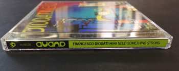 CD Francesco Diodati: Need Something Strong 
