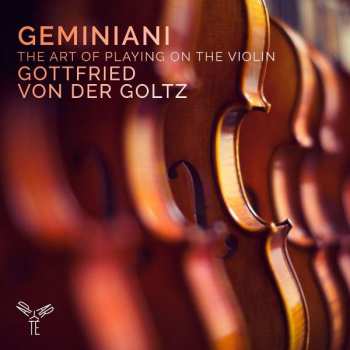CD Gottfried Von Der Goltz: The Art Of Playing On The Violin