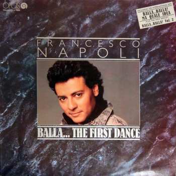 LP Francesco Napoli: Balla... The First Dance