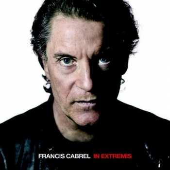 2LP Francis Cabrel: In Extremis
