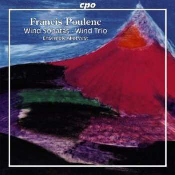 Album Francis Poulenc: Wind Sonatas ∙ Wind Trio