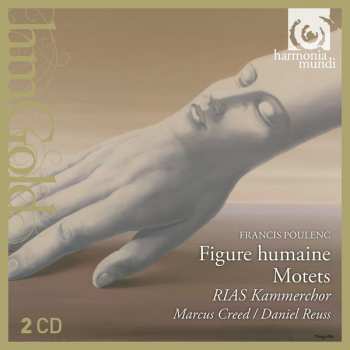 2CD Francis Poulenc: Figure Humaine; Motets