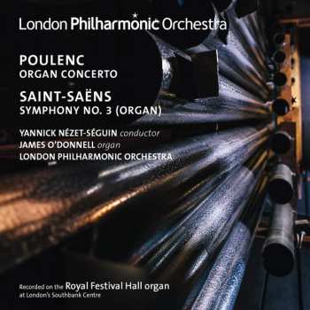 Album The London Philharmonic Orchestra: Organ Works By Poulenc And Saint-Saëns