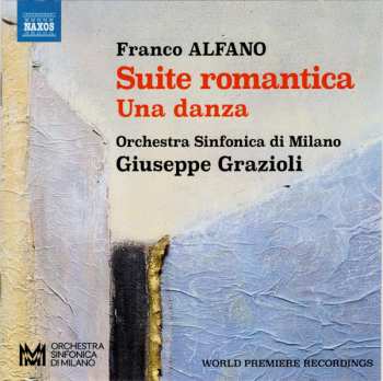 CD Franco Alfano: Suite Romantica • Una Danza • Divertimento