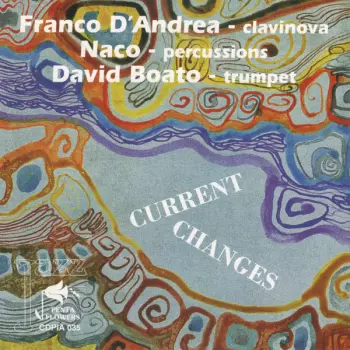 Franco D'Andrea: Current Changes