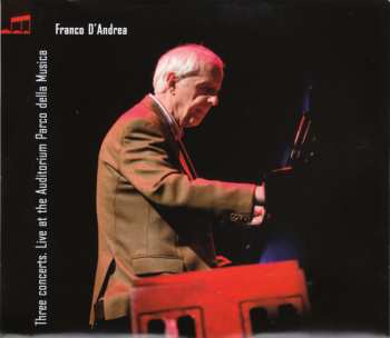 3CD/Set di cofanetti Franco D'Andrea: Three Concerts. Live At The Auditorium Parco Della Musica