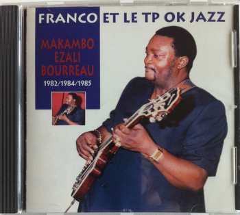 Album Orchestre T.P.O.K. Jazz: Makambo Ezali Bourreau 1982/1984/1985