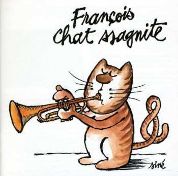 CD François Chassagnite: Chat-ssagnite