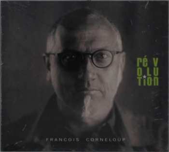 CD François Corneloup: Ré V O Lu Tion