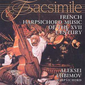 Album François Couperin: Alexei Lubimov - French Music Of The Xvii Century