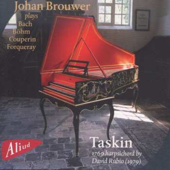 CD François Couperin: Johan Brouwer, Cembalo (pascal Taskin 1769 Vom David Rudio/ 1979)