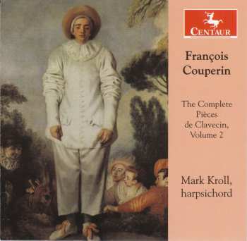 CD François Couperin: The Complete Pièces de Clavecin, Vol. 2