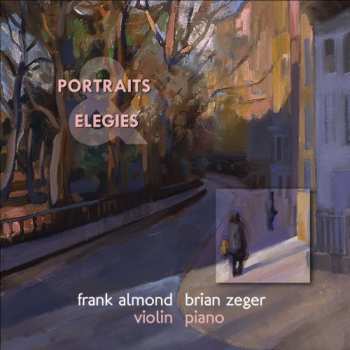 CD Brian Zeger: Portraits And Elegies
