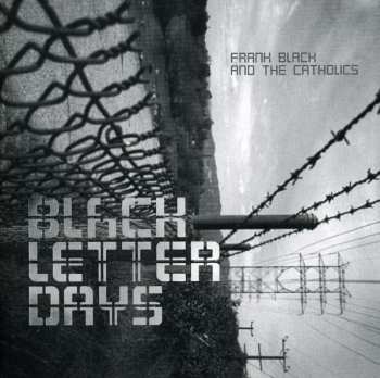 CD Frank Black And The Catholics: Black Letter Days