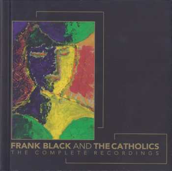 7CD/Set di cofanetti Frank Black And The Catholics: The Complete Recordings LTD