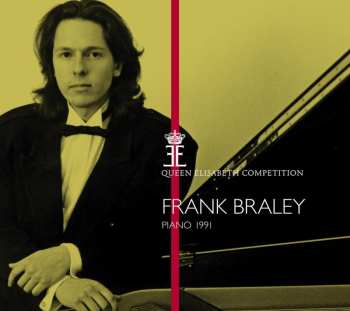 Album Frank Braley: Queen Elisabeth Competition, Piano 1991