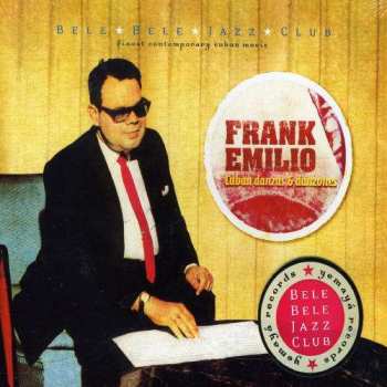 CD Frank Emilio: Cuban Danzas & Danzones