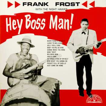 CD Frank Frost With The Nighthawks: Hey Boss Man!