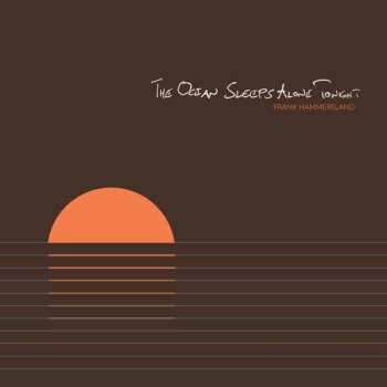 CD Frank Hammersland: The Ocean Sleeps Alone Tonight